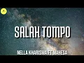 Download Lagu SALAH TOMPO - NELLA KHARISMA FT MAHESA ( LYRIC ) | TOP MUSIK IDN