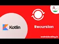 Kotlin Recursion Added Subtitles android coding