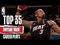 Dwyane Wade s Top 35 Plays of His Career