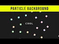 Animated Particles Background In CSS HTML