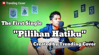 Download Pilihan Hatiku - Trending Cover Official Video MP3