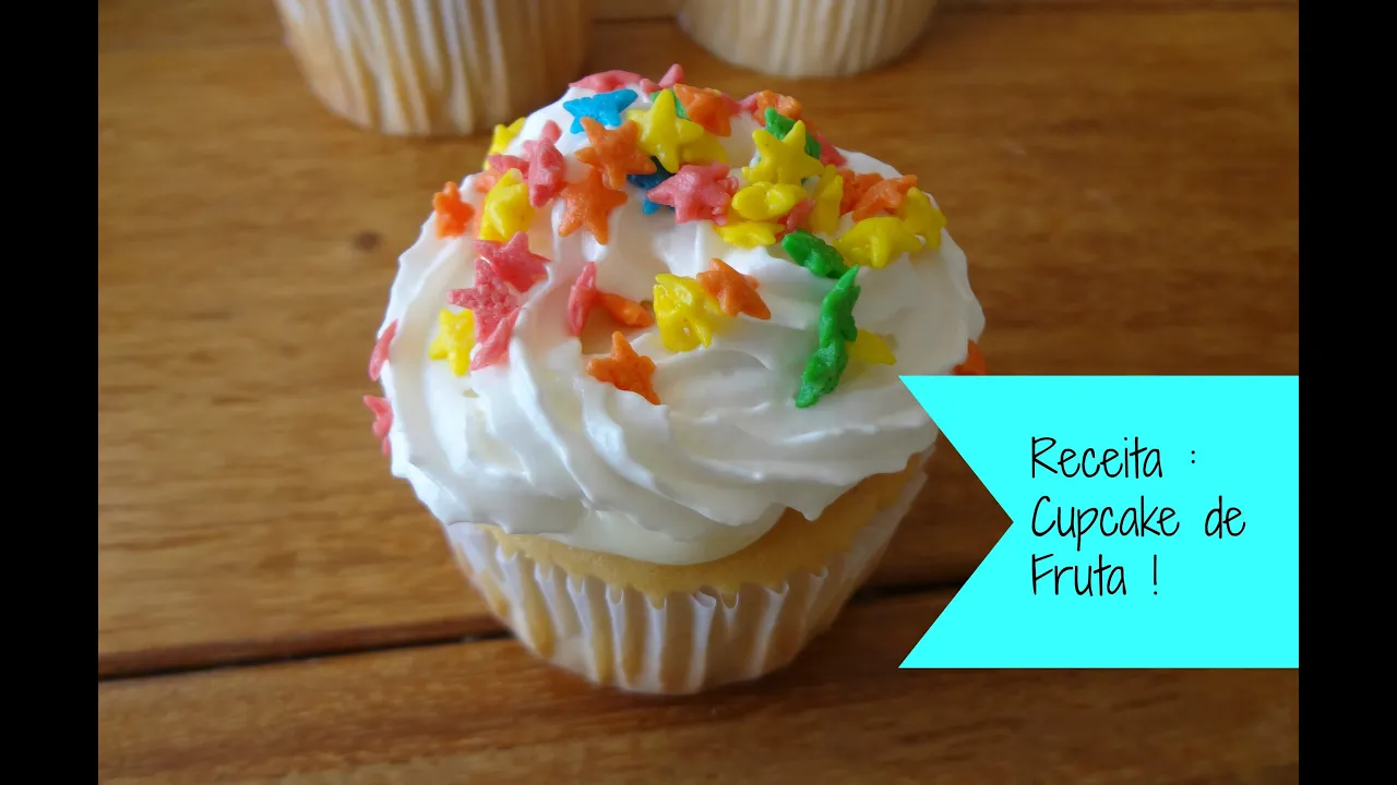 RECEITA: CUPCAKE DE FRUTA! POR LARI ALVES #JTD2