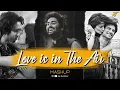 Download Lagu Love Is In The Air Mashup | Jay Guldekar | Arijit Singh | Atif Aslam