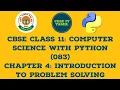 CBSE CLASS 11 Computer Science with Python 083 Chapter 4 Introduction to Problem Solving