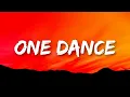 Download Lagu Drake - One Dance (Lyrics) ft. Wizkid \u0026 Kyla  | 1 Hour Version - J'rodo Letra