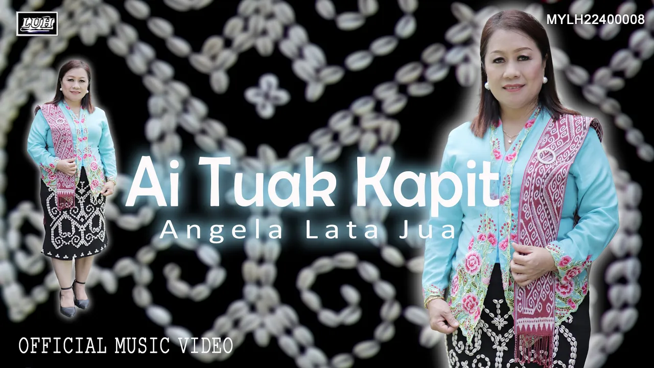 Angela Lata Jua - Ai Tuak Kapit