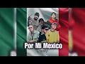 Lefty Sm Ft. Santa Fe Klan, C Kan, Dharius, Mc Davo y Neto Peña - Por Mi Mexico [Remix] (Letra)