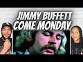 Download Lagu SO DIFFERENT!| FIRST TIME HEARING Jimmy Buffett  - Come Monday REACTION