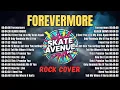 Lagu Skate Avenue PH - Forevermore (Rock Cover) Playlist 2026