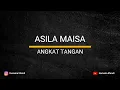 Angkat Tangan || Asila Maisa (Video Lirik)