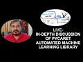 Live In-depth Discussion Of PyCaret Automated Machine Learning Library