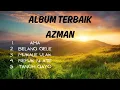 Download Lagu Kumpulan Album Terbaik Azman Lagu Jemen Lagu Terbaru