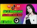 Download Lagu Har Ek Muskurahat Muskan Nahi Hoti |Old Is Gold |Tik tok famous song | hindi song |Mix by dj Arslan