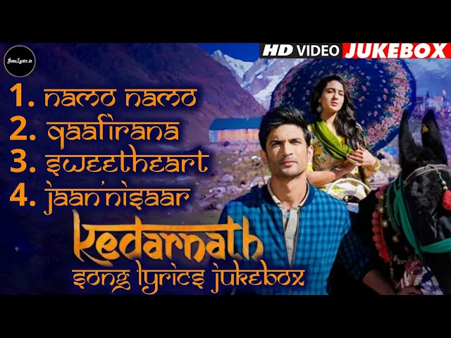 Download MP3 Kedarnath Songs Jukebox Lyrics | Sushant Singh Rajput, Sara Ali Khan | GanaLyrics.in