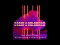 DJOverflow X Kenny Rivers - Vamo' a Celebrar "Big Room  Remix"