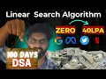 Data Structures And Algorithm Tutorial For Beginners Day 2-Linear Search 100 Days DSA Series