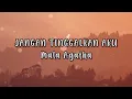 Download Lagu Mala Agatha - Jangan Tinggalkan Aku | Official Lyric