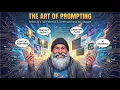 The Art of Prompting - Episode 2
