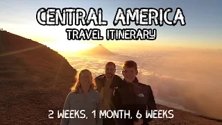 FIRST TIME in CENTRAL AMERICA Itinerary 2 weeks 4 weeks 6 weeks