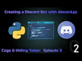 Cogs Hiding the Token How to make a Discord Bot with Python Episode 3