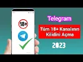 Telegram Nasil Acilir Tum 18 Kanal 2025 Yeni Guncelleme 2025