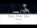 TAEYANG (태양) – Eyes, Nose, Lips (눈, 코, 입) (Color Coded Han|Rom|Eng Lyrics)