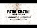 Download Lagu पताल चटनी ( Sub Bass Remix ) Dj Chandan Raipur x Dj Sagar Kanker