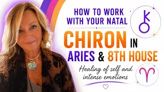 CHIRON IN ARIES 8TH HOUSE