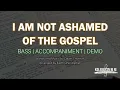 I Am Not Ashamed of the Gospel | Bass | Vocal Guide by Bro. Jeremy Jasmin