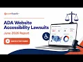 ADA Website Accessibility Lawsuits June 2026 Latest Trends and Key Insights