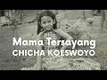 Download Lagu Mama Tersayang - CHICHA KOESWOYO