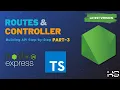 Node js and TypeScript Tutorial - Routes and Controllers for API Development