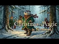 🎄 The Magic of Christmas in Northwood ☃️ | Woodland Animals, Snowfall \u0026 Quiet Holiday Calm