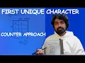 First Unique Character LeetCode 387 Javascript Counter Approach