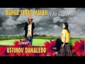 Download Lagu BUNGA SEDAP MALAM ( Iis Sugianto ) cover USTINOV DAMALEDOModel Ria Kaly