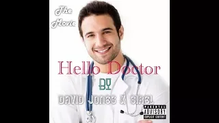 david jones david hello doctor the movie by sirel dahsoldier mc lylo jasper u0026 bolton