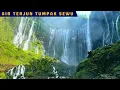 Download Lagu AIR TERJUN TUMPAK SEWU LUMAJANG JAWA TIMUR || Tempat Wisata Di Jawa Timur Yang Menjadi Primadona