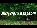 Download Lagu Jiwa Yang Bersedih (tiktok version)