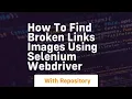 how to find broken links images using selenium webdriver