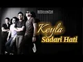 Download Lagu KEYLA - Sadari Hati / Lirik Lagu. mp3