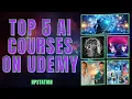 Top 5 AI COURSES on UDEMY NPStation