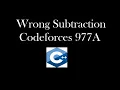 Wrong Substraction Codeforces 977A Solution with code explanation Hindi