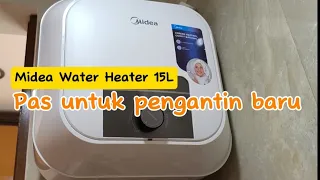midea water heater listrik 15 liter 200 watt unboxing u0026 cara pasang sendiri