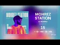 Download Lagu Mohrez Station 15-Dj mohrez remix-bandari