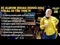 Download Lagu DJ LAGI VIRAL || ABANG SAYANG AJAK AYE JALAN JALAN _MPOK ALPA || PAYUNG HITAM FULL ALBUM
