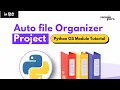 Automatically Organize Files in Folders using Python Python File Organizer Project