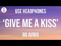 Download Lagu Crash Adams - Give Me A Kiss (8D AUDIO)