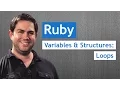Loops - Ruby Variables and Structures