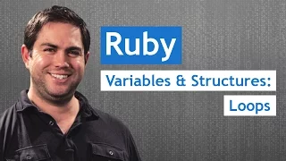 Loops - Ruby Variables and Structures