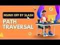 Path traversal via Nginx Misconfiguration Nginx off-by-slash